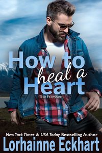 How to Heal a Heart - Lorhainne Eckhart - ebook