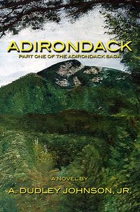 Adirondack - A. Dudley Johnson - ebook