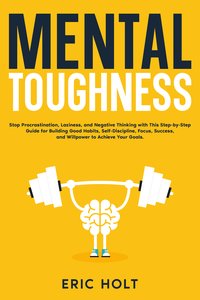 Mental Toughness - Eric Holt - ebook