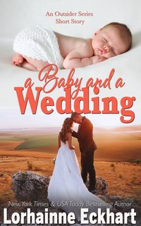 A Baby And A Wedding - Lorhainne Eckhart - ebook
