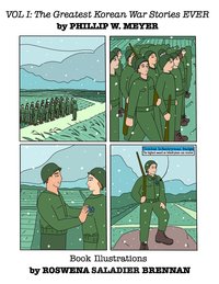 The Greatest Korean War Stories EVER - Phillip W. Meyer - ebook