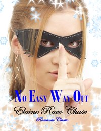 No Easy Way Out - Elaine Raco Chase - ebook
