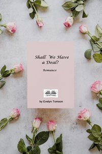 Shall We Have A Deal? - Evelyn Tomson - ebook