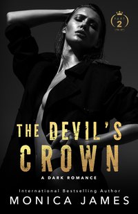 The Devil's Crown Part 2 - Monica James - ebook