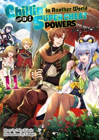 Chillin’ in Another World with Level 2 Super Cheat Powers: Volume 11 (Light Novel) - Miya Kinojo - ebook