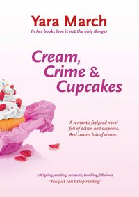 Cream, Crime & Cupcakes - Yara March - ebook