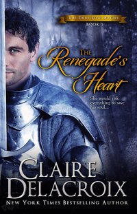 The Renegade's Heart - Claire Delacroix - ebook