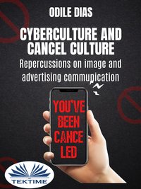 Cyberculture And Cancel Culture - Odile Dias - ebook