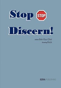 Stop Discern - Bok Gyu Choi - ebook