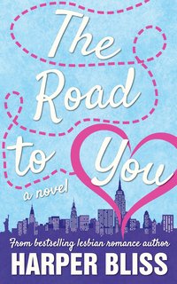 The Road to You - Harper Bliss - ebook