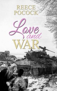 Love and War - Reece Pocock - ebook