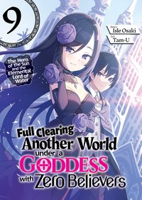 Full Clearing Another World under a Goddess with Zero Believers: Volume 9 - Isle Osaki - ebook
