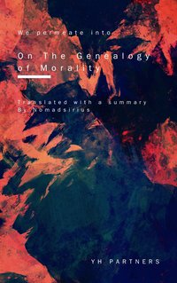 We permeate into On The Genealogy of Morality - NomadSirius - ebook
