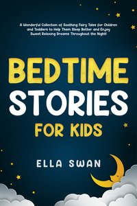 Bedtime Stories for Kids - Ella Swan - ebook