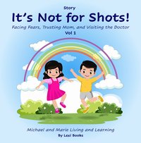It’s Not for Shots! - Lexi Books - ebook