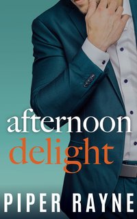 Afternoon Delight - Piper Rayne - ebook