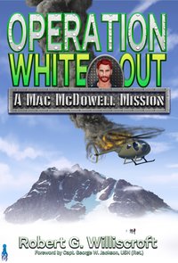 Operation White Out - Robert G. Williscroft - ebook