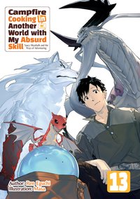 Campfire Cooking in Another World with My Absurd Skill: Volume 13 - Ren Eguchi - ebook