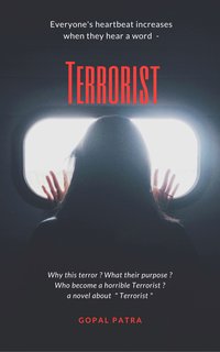 Terrorist - Gopal Patra - ebook
