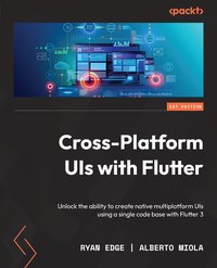 Cross-Platform UIs with Flutter - Ryan Edge - ebook