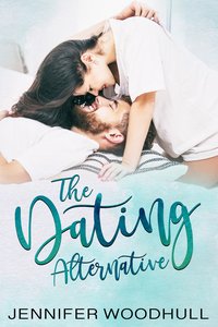 The Dating Alternative - Jennifer Woodhull - ebook