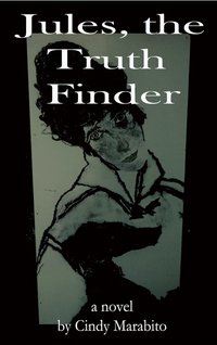 Jules, the Truth Finder - Marabito Cindy - ebook