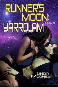 Runner's Moon: Yarrolam - Linda Mooney - ebook