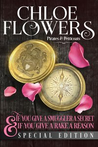 If You Give a Smuggler a Secret & If You Give a Rake a Reason - Chloe Flowers - ebook