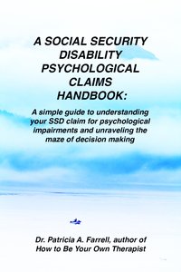 A Social Security Disability Psychological Claims Handbook - Patricia Farrell - ebook