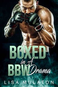Boxed In A BBW Drama - Lisa Mulaton - ebook