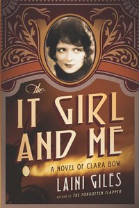 The It Girl and Me - Laini Giles - ebook