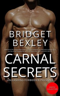 Carnal Secrets - Bridget Bexley - ebook