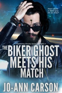 The Biker Ghost Meets His Match - Jo-Ann Carson - ebook