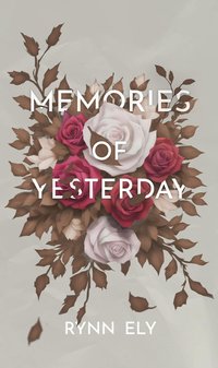 Memories of Yesterday - Rynn Ely - ebook