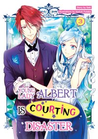 Young Lady Albert Is Courting Disaster: Volume 3 - Saki - ebook