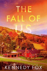 The Fall of Us - Kennedy Fox - ebook