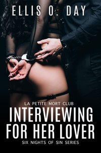 Interviewing For Her Lover - Ellis O. Day - ebook