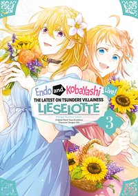 Endo and Kobayashi Live! The Latest on Tsundere Villainess Lieselotte (Manga) Volume 3 - Suzu Enoshima - ebook