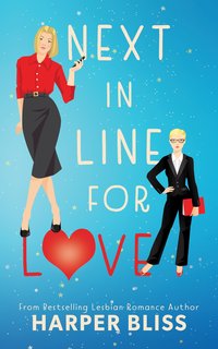 Next in Line for Love - Harper Bliss - ebook