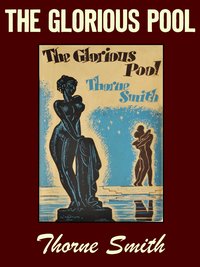 The Glorious Pool - Thorne Smith - ebook