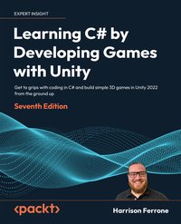 Learning C# by Developing Games with Unity - Harrison Ferrone - ebook