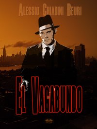 El Vagabundo - Alessio Chiadini Beuri - ebook