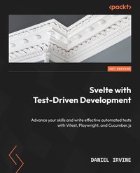 Svelte with Test-Driven Development - Daniel Irvine - ebook