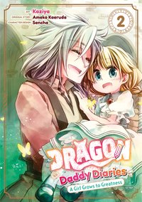 Dragon Daddy Diaries: A Girl Grows to Greatness (Manga) Volume 2 - Ameko Kaeruda - ebook