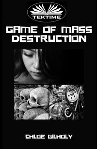 Game Of Mass Destruction - Chloe Gilholy - ebook
