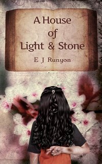 A House of Light and Stone - E.J. Runyon - ebook