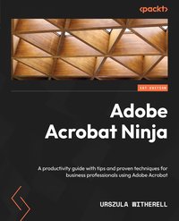 Adobe Acrobat Ninja - Urszula Witherell - ebook