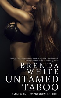 Untamed Taboo - Brenda White - ebook