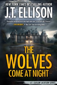 The Wolves Come At Night - J.T. Ellison - ebook