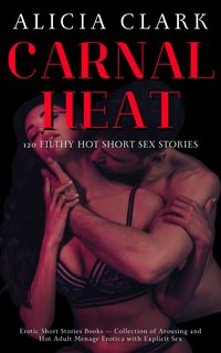 Carnal Heat - Alicia Clark - ebook
